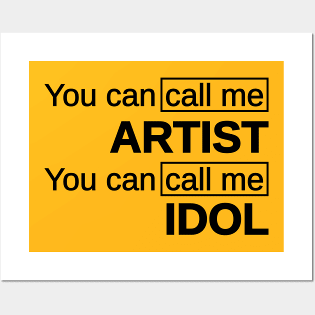 Idol Wall Art by Marija154